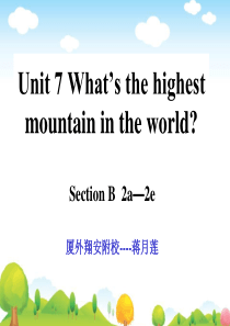 Unit7Whatsthehighestmountaininthe教学示范课终极版
