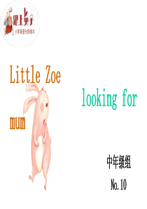 Little-Zoe-looking-for-Mum.ppt