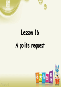 新概念英语Lesson16-A-polite-request