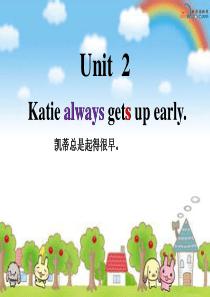 Unit-2-Katie-always-gets-up-early