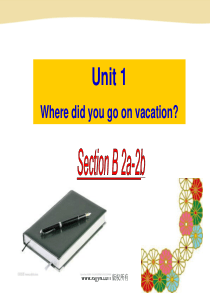 Unit-1-Where-did-you-go-on-vacation-(Section-B-2a-