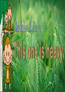 Module-2-Unit-1-This-one-is-heavy课件2-外研版(一起)课件