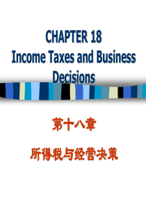 CHAPTER 18 Income Taxes and Business Decisions