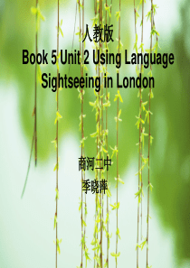unit-2-Sightseeing-in-London-Using-language-公开课课件
