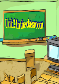 四年级上册英语课件unit2-in-the-classroom