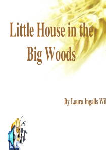 Unit-2-Little-House-in-the-Big-Woods