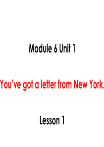 odule-6-Unit-1-Youve-got-a-letter-from-New-York