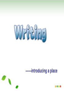 介绍地点的英语作文-ppt课件(完美版)