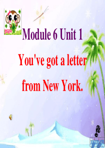外研版小学英语六年级上册Module6Unit1-Youve-got-a-letter-from-N