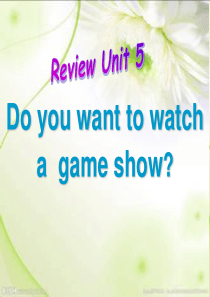 人教版英语八年上Unit5Doyouwanttowatchagameshowrreview共18张