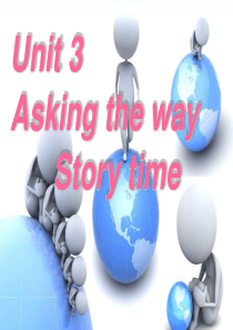 小学英语Unit-3Asking-the-way-----Story-time