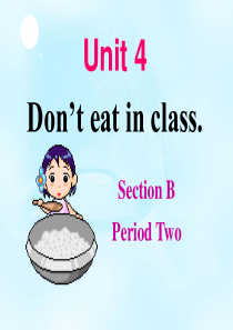 人教版七年级英语下册Unit-4-Dont-eat-in-class-Section-B-readi
