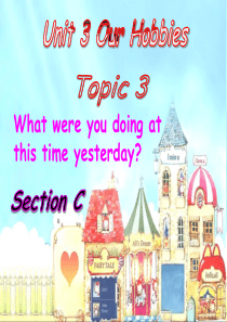 仁爱英语八年级上册Unit-3-Topic-3-Section-C