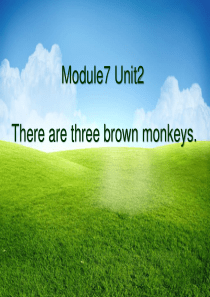 《There are three brown monkeys》PPT课件