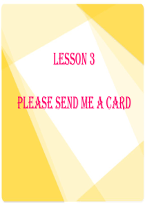 (完整版)LESSON-3-please-send-me-a-card