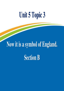 《Now it is a symbol of England》SectionB PPT