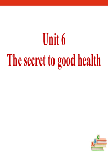 《The secret to good healty》PPT课件