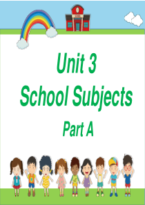 【公开课课件】闽教英语四年级下册Unit-3-School-Subjects-PartA