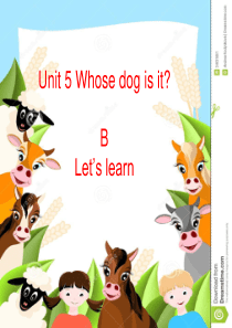 unit5-Whose-dog-is-it-B-lets-learn课件