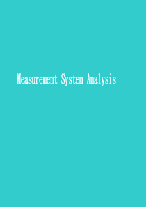 Measurement System Analysis测量系统分析(PPT 32)