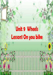 Unit9-Wheels-Lesson1-On-your-bike