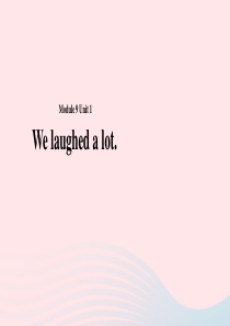 五年级英语下册 Module 9 unit 1 we laughed a lot课件1 外研版（一起