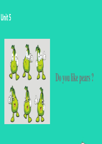三年级英语下册 Unit 5 Do you like pears（第2课时）课件 人教PEP版
