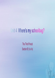 七年级英语上册 Unit 4 Where’s my schoolbag Section B（1a-1