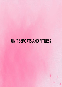 高中英语 Unit 3 sports and fitness Section A Listening