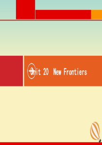 2021版高考英语一轮复习 Unit 20 New Frontiers课件 北师大版选修7