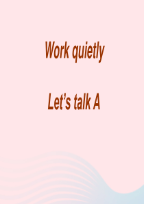 2020春五年级英语下册 Unit 6 Work quietly Part A Let’s talk