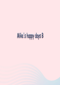 2020春六年级英语下册 Recycle Mikes happy days B教学课件 人教PEP版
