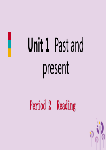 2019年春八年级英语下册 Unit 1 Past and present Period 2 Rea