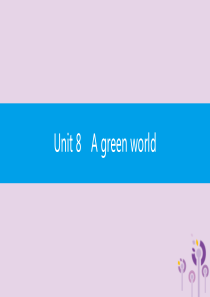 2019春八年级英语下册 Unit 8 A green world（第2课时）Reading（1）课