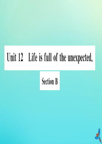 （河南专版）2020秋九年级英语全册 Unit 12 Life is full of the une