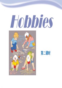 《Hobbies》PPT课件(完美版)