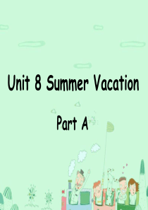 四年级英语下册 Unit 8 Summer Vacation Part A课件3 闽教版（三起）