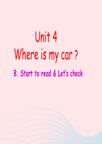 三年级英语下册 Unit 4 Where is my car B Start to read Let