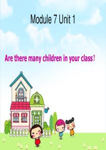 三年级英语下册 module 7 unit 1 are there many children in