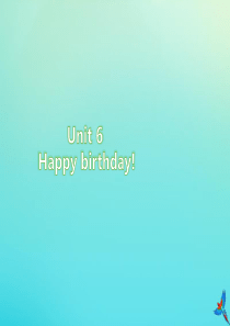 三年级英语上册 Unit 6 Happy birthday Part A周末自主作业练习课件 人教P