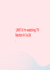 七年级英语下册 Unit 6 I’m watching TV Period 1 SectionA1a