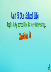 七年级英语下册 Unit 5 Our School Life Topic 3 My school l