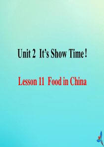 七年级英语下册 Unit 2 It’s Show Time Lesson 11 Food in Ch