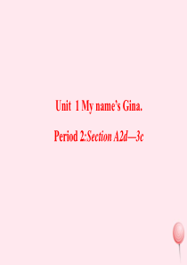 七年级英语上册 Unit 1 My name’s Gina Period 2课件 （新版）人教新目标