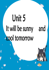 六年级英语上册 Unit 5 It will be sunny and cool tomorrow课