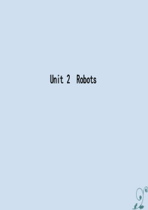 2021版高考英语大一轮复习 Unit 2 Robots课件 新人教版选修7