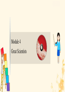 2021版高考英语大一轮复习 Module 4 Great Scientists课件 外研版必修4
