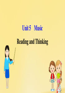 2020版新教材高中英语 Unit 5 Music Reading and Thinking课件 新