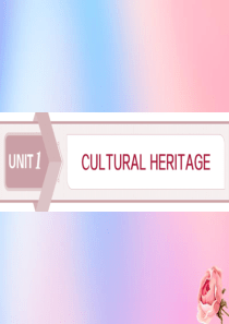2019-2020学年新教材高中英语 UNIT 1 CULTURAL HERITAGE Sectio