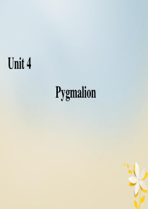 2019-2020学年高中英语 Unit 4 Pygmalion Section Ⅲ Learnin